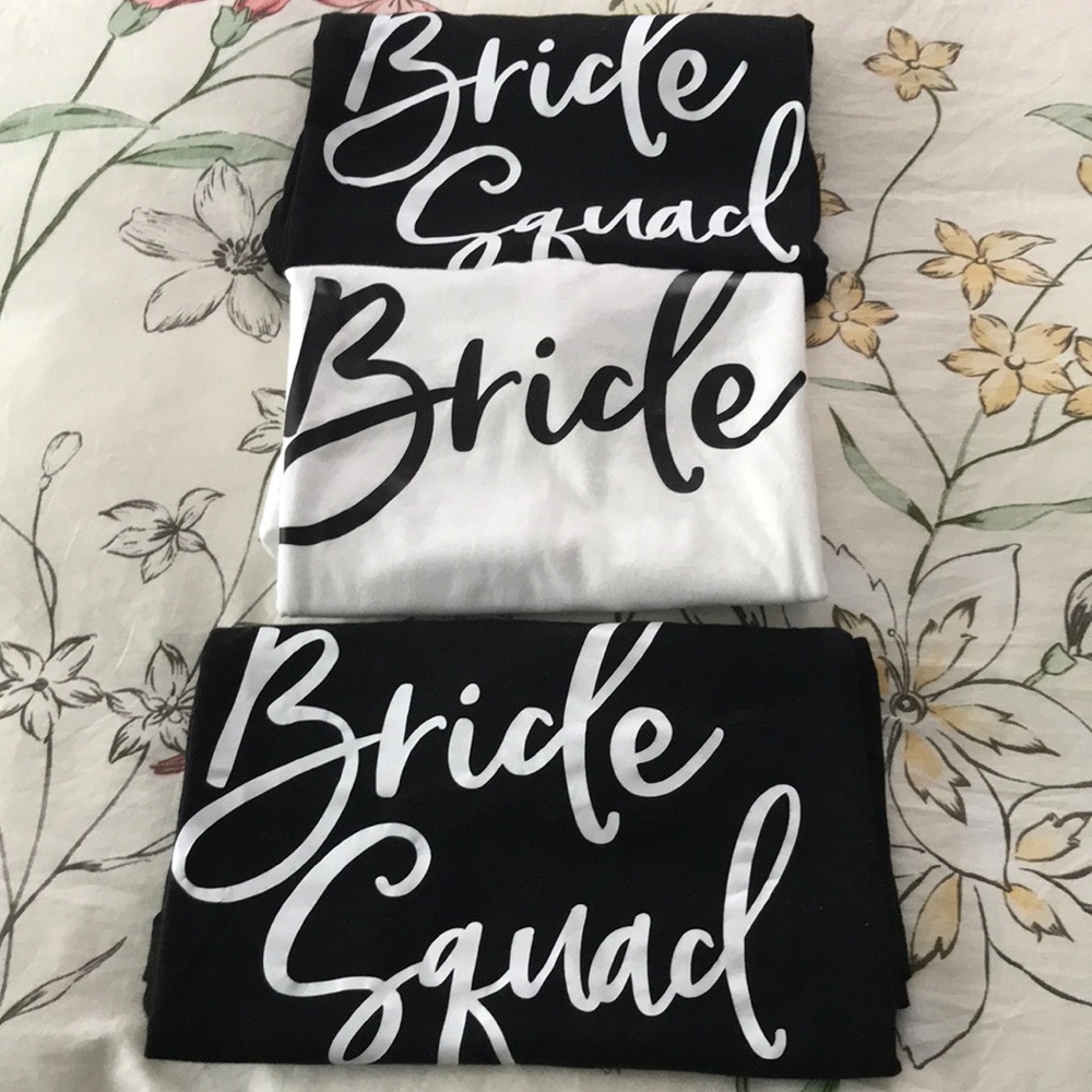 (3) Bride and bride squad t-shirts